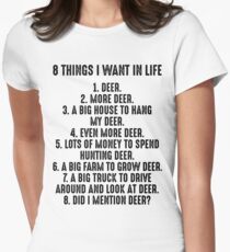 8 Things I want in life. Women's Fitted T-Shirt