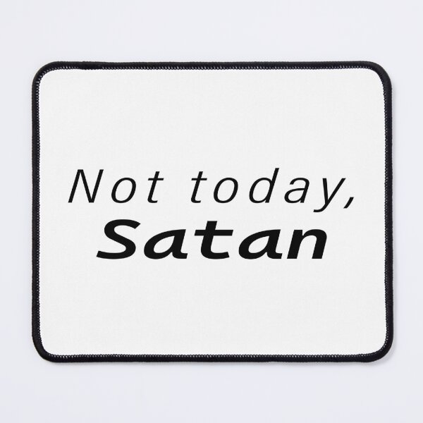 Item preview, Not today, Satan (white ed.) designed and sold by NotToday-studio.
