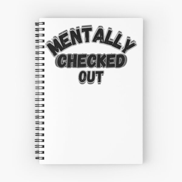 Item preview, Mentally Checked Out Distressed Text designed and sold by Snedsdigital.
