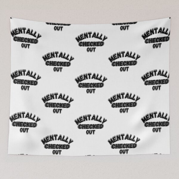 Item preview, Mentally Checked Out Distressed Text designed and sold by Snedsdigital.