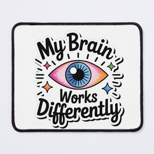 Item preview, My Brain Works Differently designed and sold by NiftyWrx.