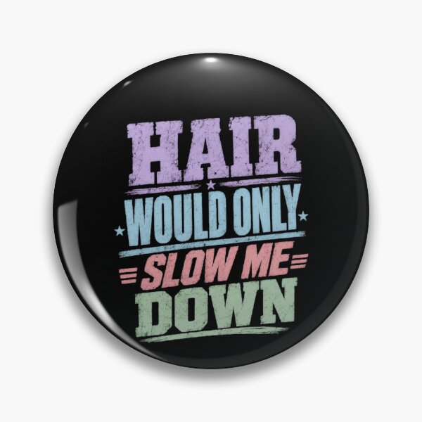 Item preview, Hair Would Only Slow Me Down Funny Bald Man Shaved Head Gift designed and sold by HumansStuck12.