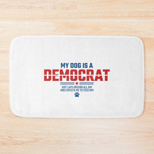 Item preview, My Dog Is A Democrat designed and sold by Millsoft.