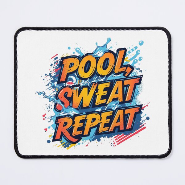 Item preview, Pool Sweat Repeat Swimming Quote designed and sold by Snedsdigital.