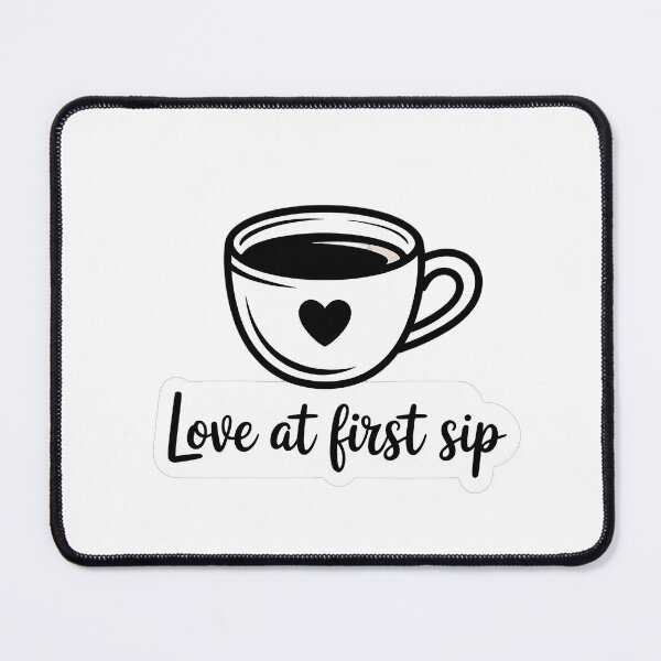 Item preview, Love at First Sip Coffee Quote designed and sold by NiftyWrx.