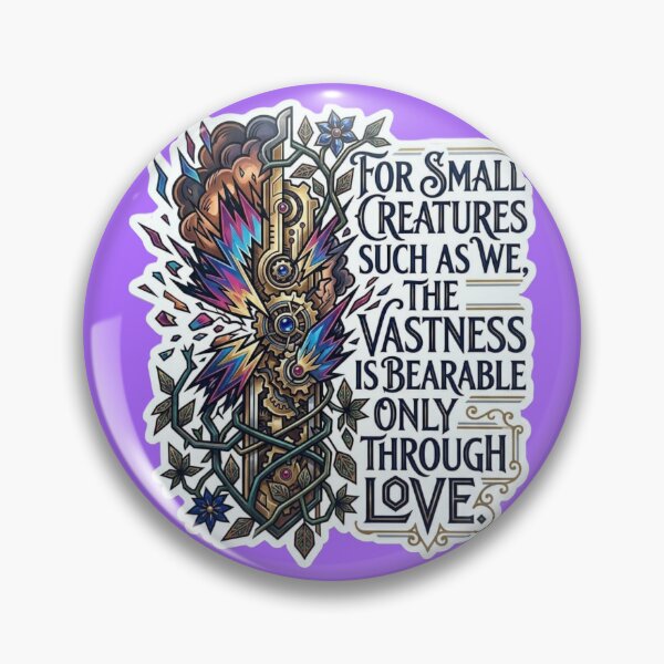 Item preview, For Small Creatures The Vastness Is Bearable Only Through Love Sticker designed and sold by Scro-Ciob-Shop.