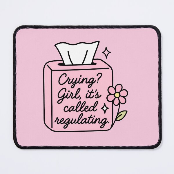 Item preview, Crying Girl Its Called Regulating Pink Tissue Box Funny Mental Health designed and sold by ronakris009.