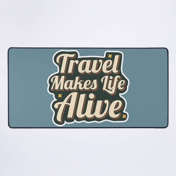 Item preview, Travel Makes Life Alive Vintage Travel Quote Design designed and sold by ArtsyExplorer.
