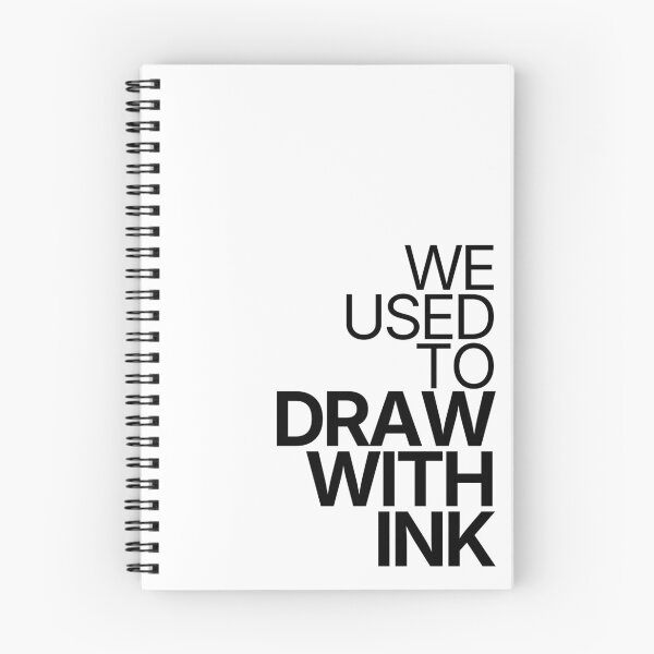 Item preview, We Used To Draw With Ink designed and sold by TheRulingPen.