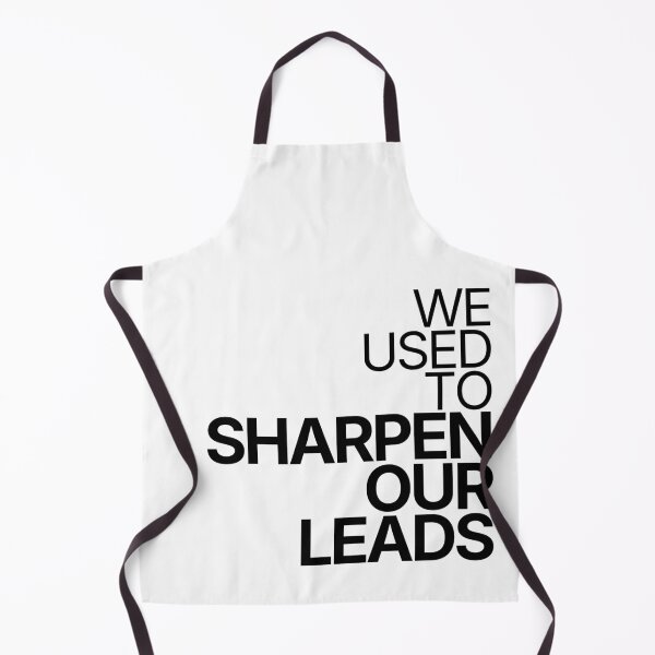 Item preview, We Used To Sharpen Our Leads designed and sold by TheRulingPen.
