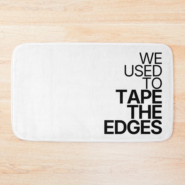 Item preview, We Used To Tape The Edges designed and sold by TheRulingPen.
