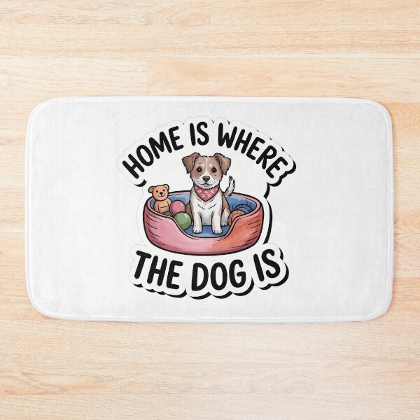 Item preview, Home is where the dog is designed and sold by NiftyWrx.