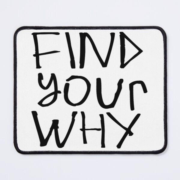 Item preview, Find Your Why designed and sold by kinpirks.