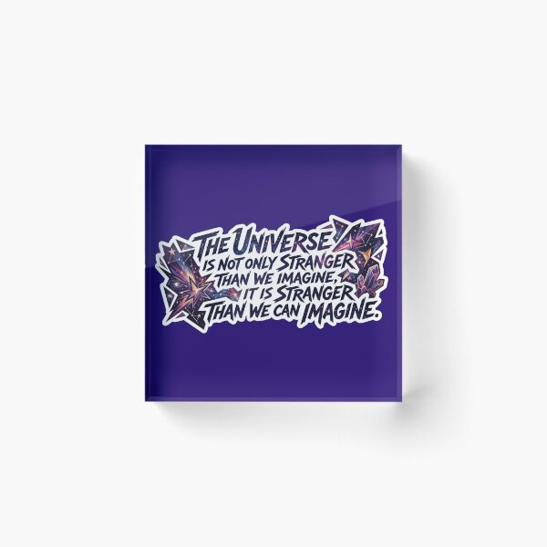 Item preview, The Universe Is Stranger Than We Can Imagine Sticker designed and sold by Scro-Ciob-Shop.