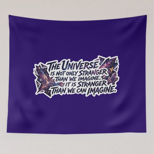 Item preview, The Universe Is Stranger Than We Can Imagine Sticker designed and sold by Scro-Ciob-Shop.
