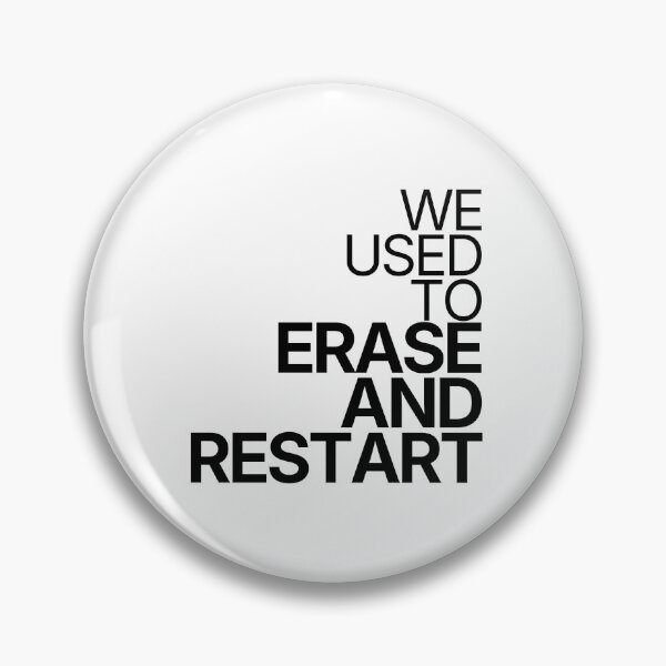 Item preview, We Used To Erase And Restart designed and sold by TheRulingPen.