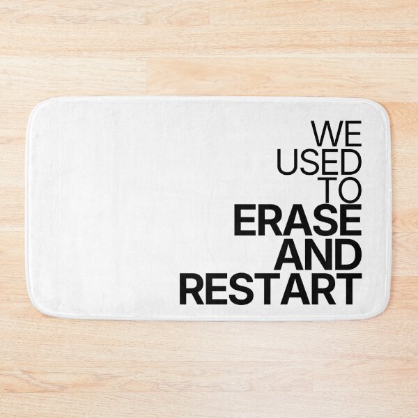 Item preview, We Used To Erase And Restart designed and sold by TheRulingPen.