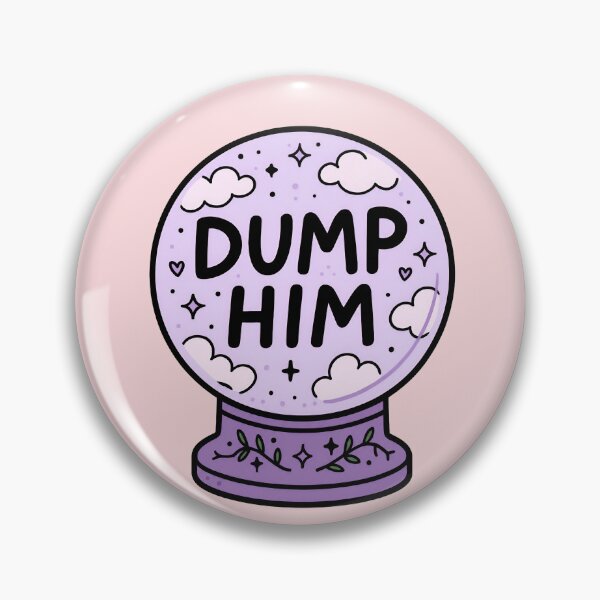 Item preview, Dump Him Crystal Ball Soft Witchy Energy Clear Boundaries designed and sold by ronakris009.