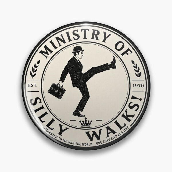 Item preview, Ministry of Silly Walks! Est. 1970! designed and sold by Bruce Custom Creations.