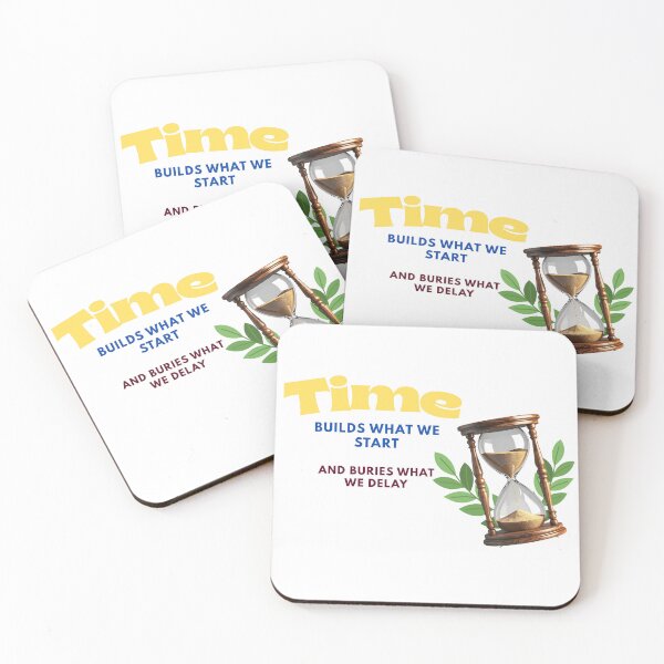 Item preview, Time builds what we start, and buries what we delay designed and sold by Ali-jarah.
