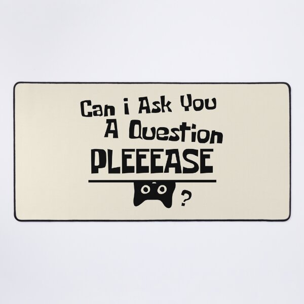 Item preview, Can I Ask You A Question Please – Funny Curious Cat Meme Humor Gift designed and sold by Artycom.