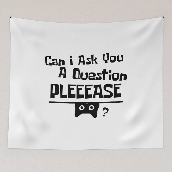 Item preview, Can I Ask You A Question Please – Funny Curious Cat Meme Humor Gift designed and sold by Artycom.