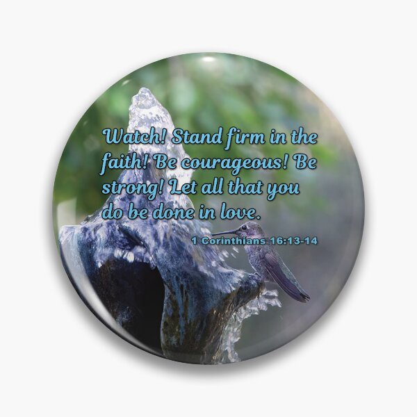 Item preview, 1 Corinthians 16:13-14 Watch Stand Firm - Hummingbird Photograph designed and sold by InsprtnlArtbyDP.