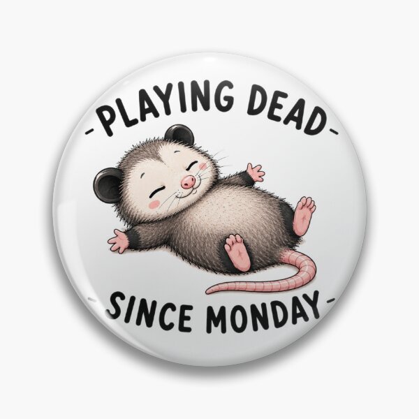 Item preview, Playing Dead Since Monday – Cute Possum Funny Monday Humor Design designed and sold by MotylekAnia.