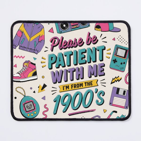 Item preview, Please Be Patient With Me I'm From 1900s, Funny Meme, Funny 90s, Funny Gift For Friend designed and sold by Sprinkle12345.