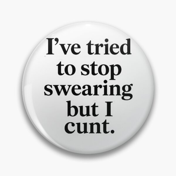 Item preview, I tried to stop swearing but I ..  designed and sold by SMARTKIT  DESIGNAGENCY.