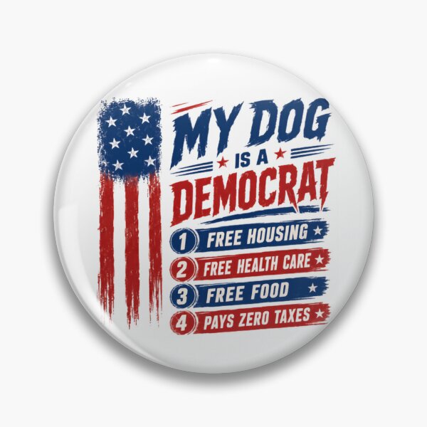 Item preview, My Dog Is A Democrat Funny Political Humor Republican Conservative Dog Owner designed and sold by HumansStuck12.