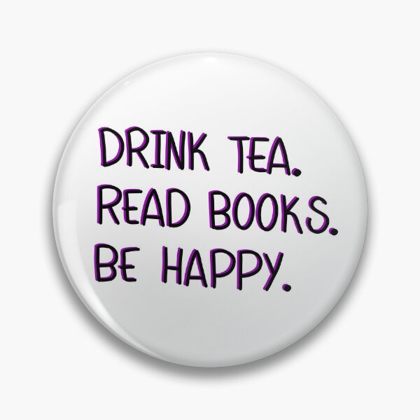 Item preview, Drink tea. Read books. Be happy designed and sold by Sticker32123.