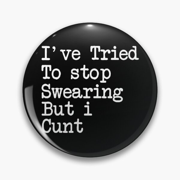 Item preview, I've Tried To Stop Swearing, But I Cunt designed and sold by khallidaart.