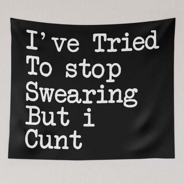 Item preview, I've Tried To Stop Swearing, But I Cunt designed and sold by khallidaart.