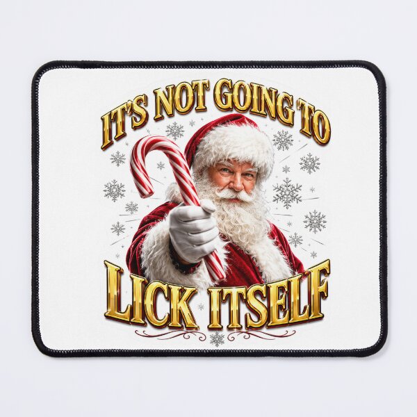 Item preview, Its not going to lick itself Christmas Santa designed and sold by SMARTKIT DESIGNAGENCY.