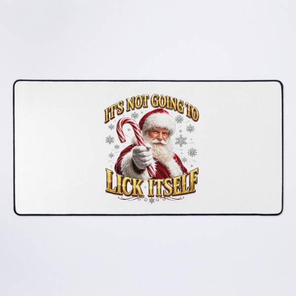 Item preview, Its not going to lick itself Christmas Santa designed and sold by SMARTKIT DESIGNAGENCY.