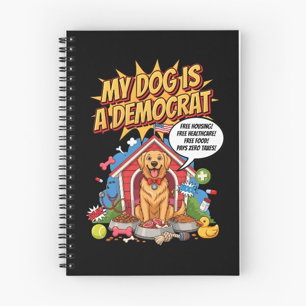 Item preview, My Dog is a Democrat Funny Political Dog Meme designed and sold by Redgiant87x.