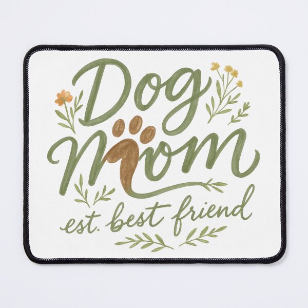 Item preview, Dog Mom Est. Best Friend — Hand Lettered Gift For Dog Lovers designed and sold by LuminoDesignCo.
