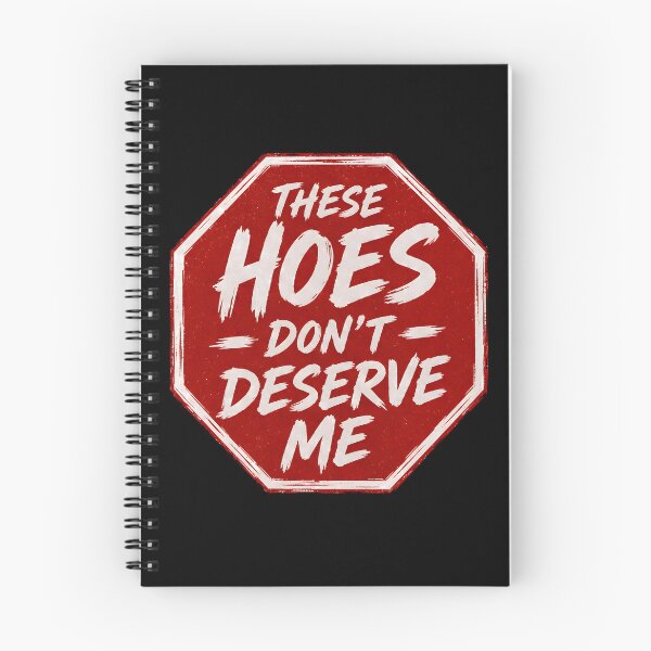 Item preview, These Hoes Don't Deserve Me No Drama Attitude designed and sold by Marblaes00.