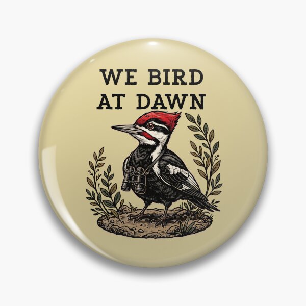 Item preview, We Bird At Dawn Woodpecker Birding Watcher designed and sold by d247.
