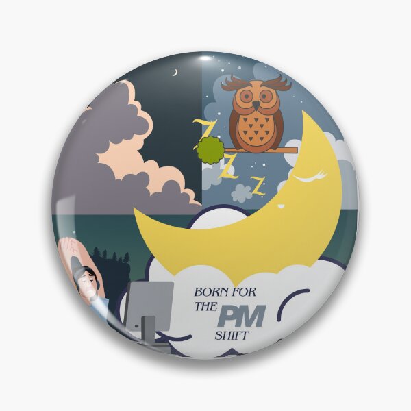 Item preview, Born For The PM Shift designed and sold by IMAGINE---X.