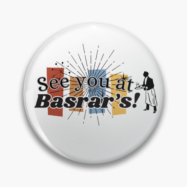 Item preview, See you at Basrar's! designed and sold by rosesbystorm.