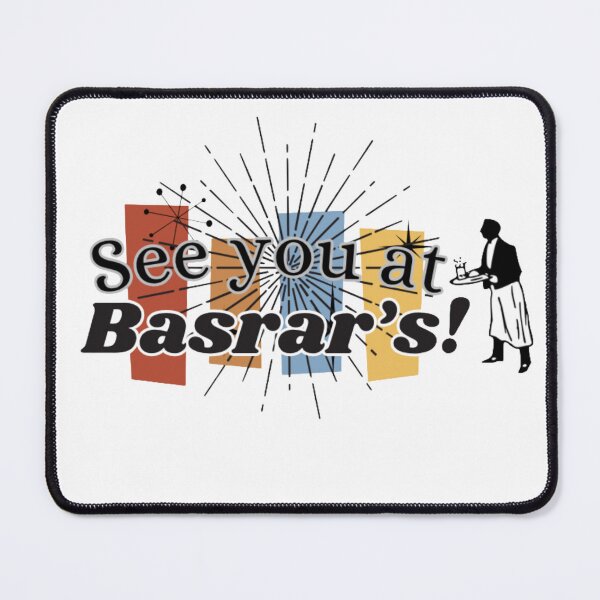 Item preview, See you at Basrar's! designed and sold by rosesbystorm.