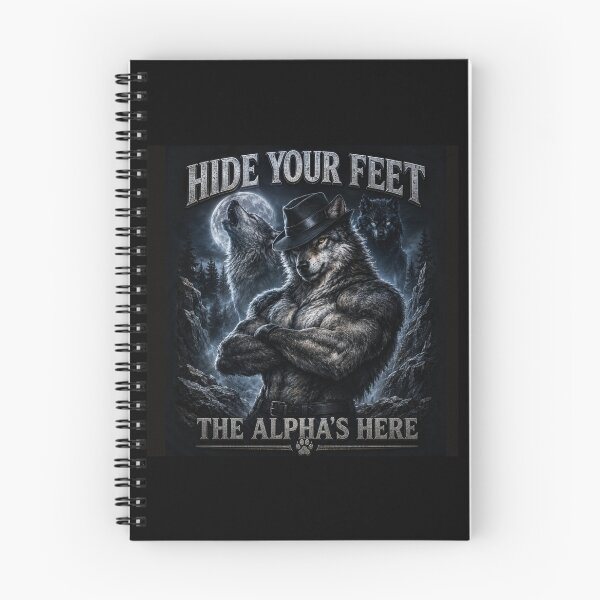 Item preview, Hide your feet The Alpha Is Here Wolf Meme  designed and sold by SMARTKIT  DESIGNAGENCY.