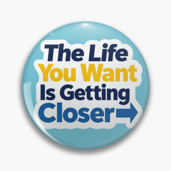 Item preview, The Life You Want Is Getting Closer - Elegant Typography  Design designed and sold by digital.stickerperso.com.