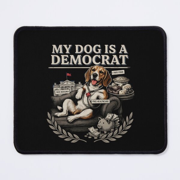 Item preview, My Dog is a Democrat Funny Dog Lover designed and sold by Redgiant87x.