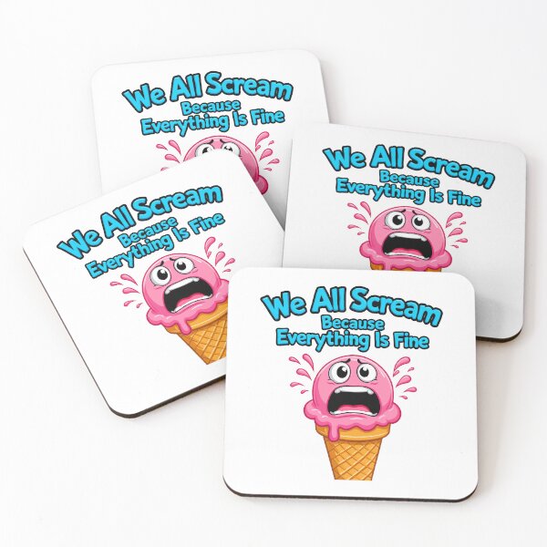 Item preview,  funny inappropriate ICE CREAM We All Scream Because Everything Is Fine designed and sold by Uglyandcute.