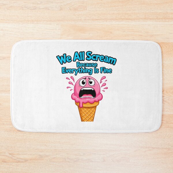 Item preview,  funny inappropriate ICE CREAM We All Scream Because Everything Is Fine designed and sold by Uglyandcute.
