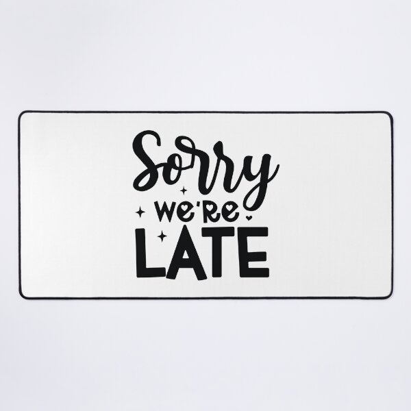Item preview, Sorry Were Late - Funny Dad Quotes Retro Vintage Aesthetic Proud Papa Toddler Chaos Family Gift designed and sold by FuzionRaptor.