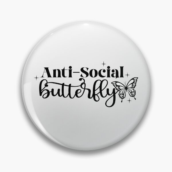 Item preview, Anti Social Butterfly Sarcastic Quote designed and sold by VibeShift Studio.